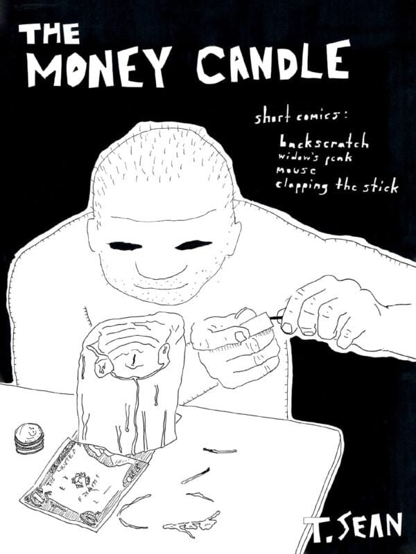 Front cover of "The Money Candle" by T. Sean Steele. Black and white drawing of a shirtless man with a shaved head striking a match to light a wide candle. A $1 bill is tucked under the candle, and burned matches are strewn beside it.